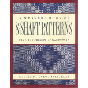 A Weaver's Book of 8-Shaft Patterns