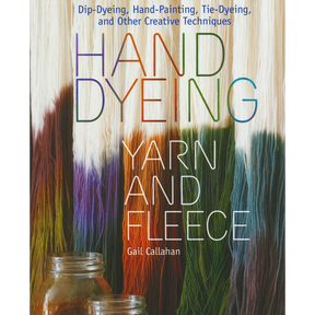 Hand Dyeing Yarn and Fleece