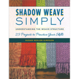 Shadow Weave Simply